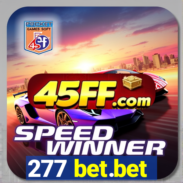 277 bet.bet